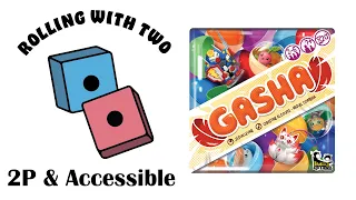Rolling With Two: Gasha