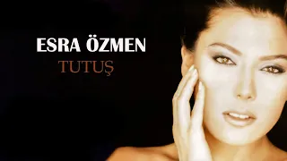 Esra Özmen - Tutuş - (Official Audio)