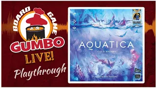 Aquatica + Cold Waters - play through (4p)