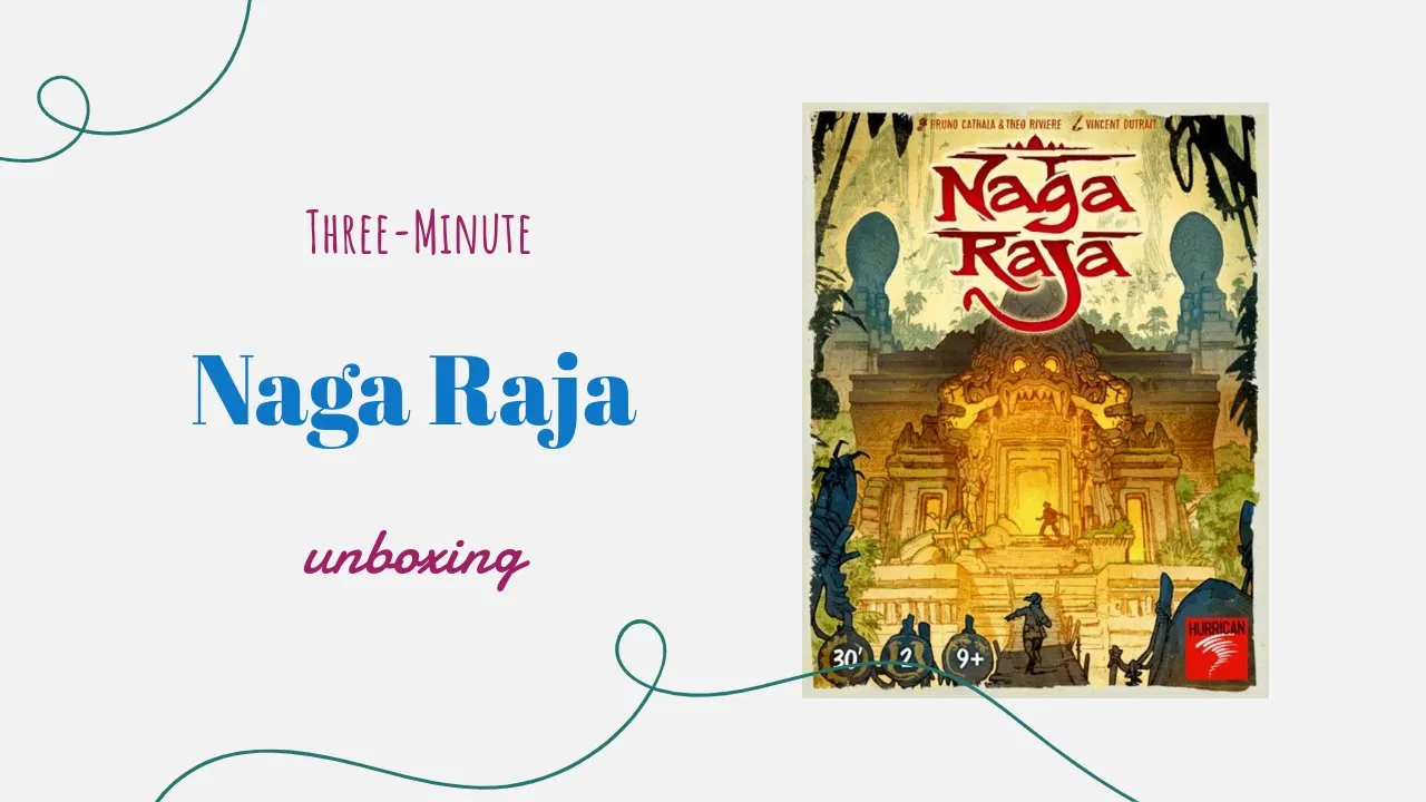 Naga Raja - 3-Minute Unboxing