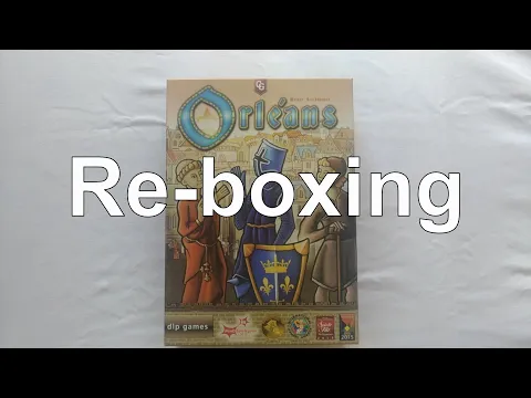 Re-boxing Orléans & Expansions