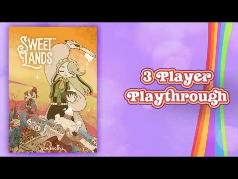 Sweetlands 3 Player Playthrough