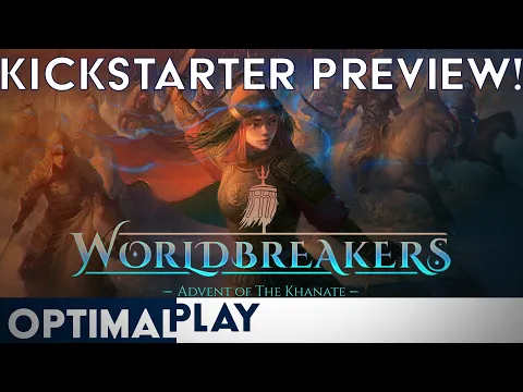 Worldbreakers Playthrough - Kickstarter Preview! | Optimal Play