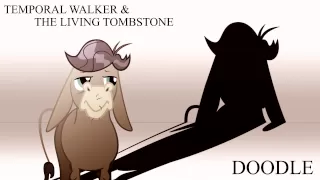 Song - Doodle - Temporal Walker & The Living Tombstone
