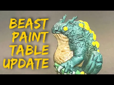 Beast Paint Table Update