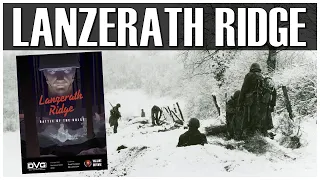 Lanzerath Ridge Review | DVG Dan Verssen Games | Wargame Historical Game | David Thompson