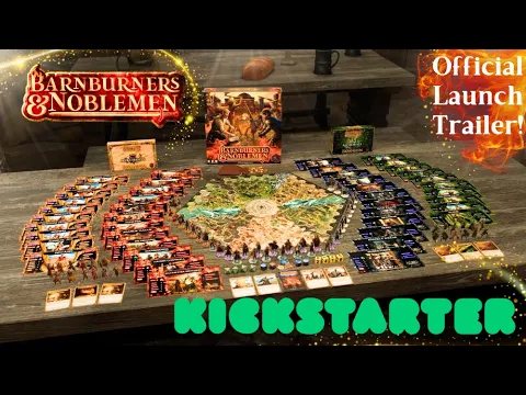 Official Launch Trailer! Barnburners and Noblemen – A Boardgame 15 Years in the Making.