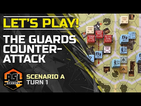 Advanced Squad Leader Tutorial # 13 - Lets Play! The Guards Counterattack, Turn 1