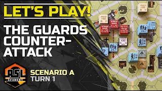 Advanced Squad Leader Tutorial # 13 - Lets Play! The Guards Counterattack, Turn 1