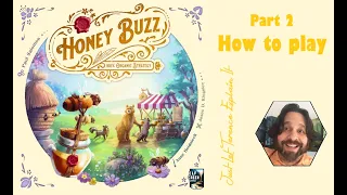 Honey Buzz - Part 2: how to play | JLTEI