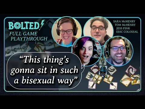 Bolted! Full Game (Episode 2) • Sara McHenry, Tom McHenry, Jess Fink, Eric Colossal