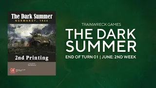 The Dark Summer: Turn 01 Part 03 | June 2nd Week