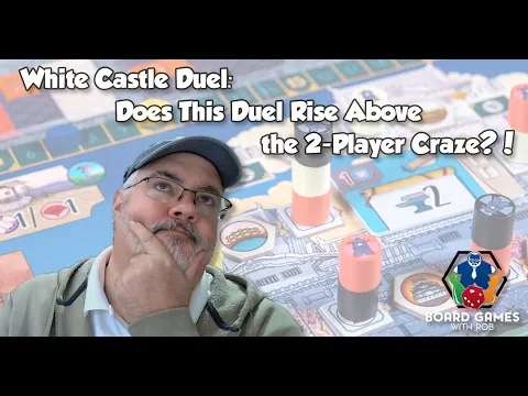 White Castle Duel Review Board Games with Rob