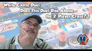 White Castle Duel Review Board Games with Rob
