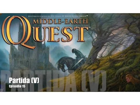 Middle Earth Quest E15 - Partida (V)