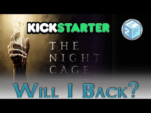 Learn to Play Presents: Kickstarter Will I Back The Night Cage