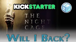 Learn to Play Presents: Kickstarter Will I Back The Night Cage
