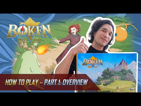 Bôken – How to Play Part 1: Overview