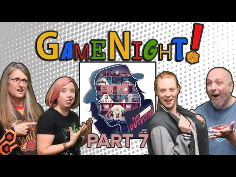 The Initiative Part 7 - GameNight! Se9 Ep33 - How to Play and Playthrough (SPOILERS!)