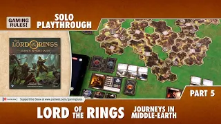 Lord of the Rings: Journeys in Middle-Earth - Solo Playthrough - Part 5