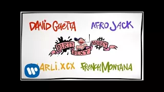 David Guetta & Afrojack - Dirty Sexy Money feat. Charli XCX & French Montana (Lyric Video)