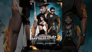 DHOOM:3 (Tamil Dubbed)
