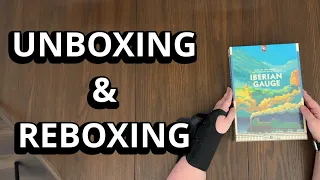 Iberian Gauge (Iron Rail Series) - Board Game Unboxing & Reboxing - What's in the Box?