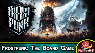 Frostpunk: The Board Game Kickstarter Preview | Roll For Crit