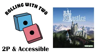 Rolling With Two: Castles of Mad King Ludwig
