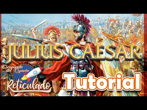 Julius Caesar [TUTORIAL]