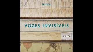 Graveola - Vozes Invisíveis