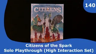 Citizens of the Spark - Solo Playthrough | 140 | CulBlu and Cardboard