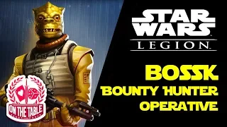 Getting the most from Bossk, Star Wars Legion's Bounty Hunter Operative
