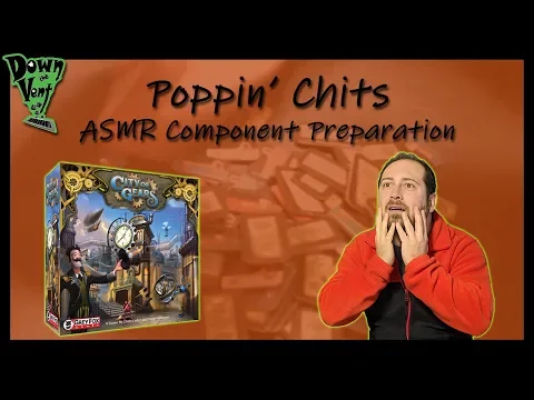 Poppin' Chits - City of Gears Board Game [ASMR Component Preparation]