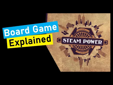 Steam Power Board Game Explained
