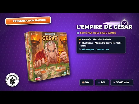 présentation rapide de L'EMPIRE DE CESAR de chez SYNAPES GAMES et HOLYGRAIL par expliquemoica