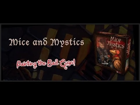 How to Paint Mice and Mystics: The Bad guys