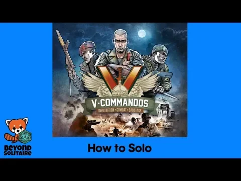 How to Solo: V-Commandos