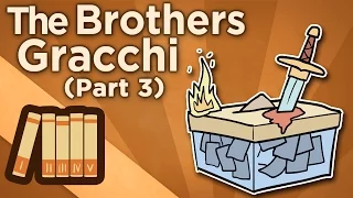 The Brothers Gracchi - Ochlocracy - Extra History - #3