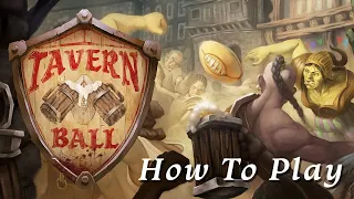 Tavern Ball - How To Play
