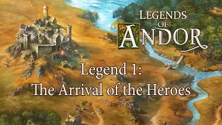 Legends of Andor: Legend 1 - The Arrival of the Heroes (Introductory Game)