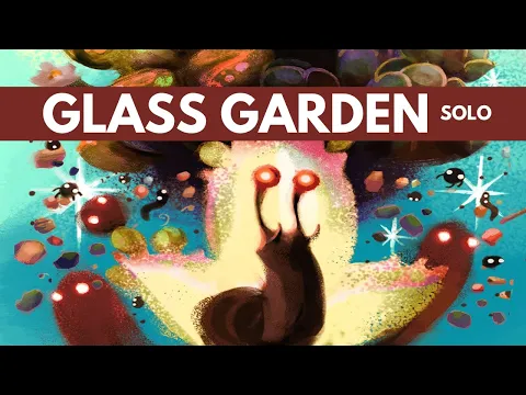 Glass Garden | Solo Board Game Tutorial and Playthrough (Review Copy Provided)