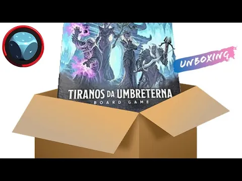 Tiranos da Umbreterna - Unboxing