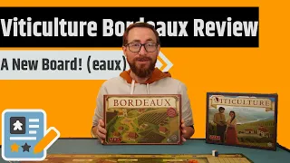 Viticulture: Bordeaux Expansion Review - A New Board!!(eaux)