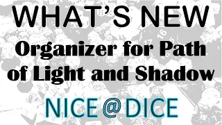 What's New: Organizer for Path of Light and Shadow