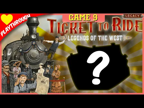Ticket To Ride: Legends of the West - Game 9 (3 player legacy game live play) from Days Of Wonder