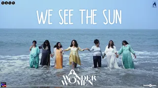We See The Sun Video song | Anjali Menon | Nadiya, Nithya, Parvathy, Padmapriya | Govind Vasantha