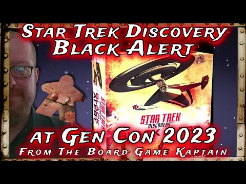Star Trek Discovery Black Alert at Gen Con 2023