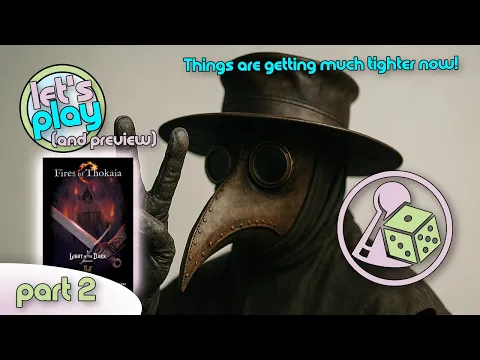 Let's Play and preview Light in the Dark: Fires of Thokaia - Part 2