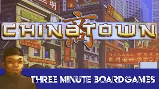 Chinatown in about 3 minutes